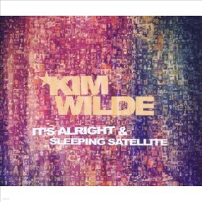 Kim Wilde - It's Alright & Sleeping Satellite (Single)