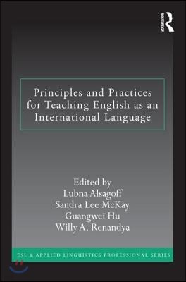 Principles and Practices for Teaching English as an International Language