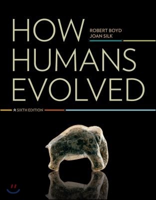 How Humans Evolved, 6/E