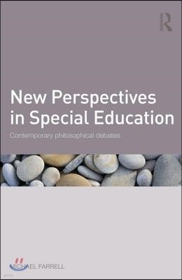 New Perspectives in Special Education: Contemporary Philosophical Debates