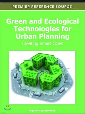Green and Ecological Technologies for Urban Planning: Creating Smart Cities
