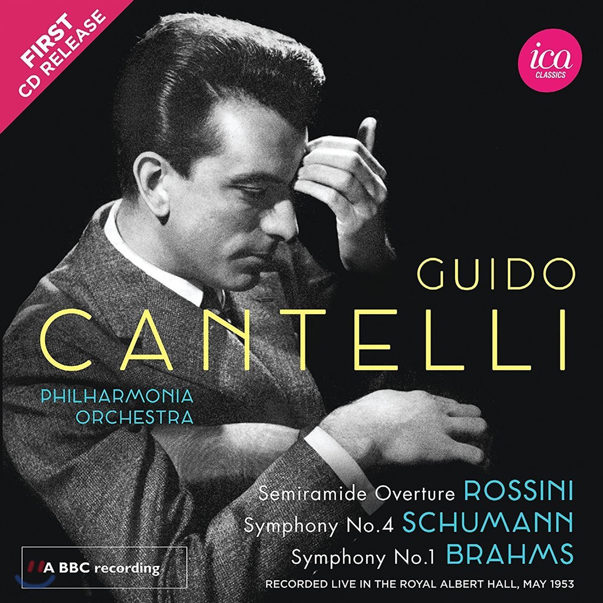 Guido Cantelli 슈만: 교향곡 4번 / 브람스: 교향곡 1번 / 로시니: 세미라미데 서곡 (Rossini / Schumann / Brahms)