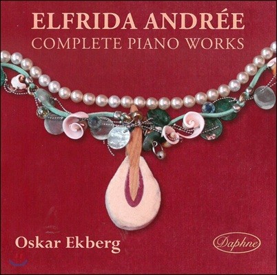 Oskar Ekberg  ȵ巹: ǾƳ  (Elfrida Andree: Complete Paino Works)