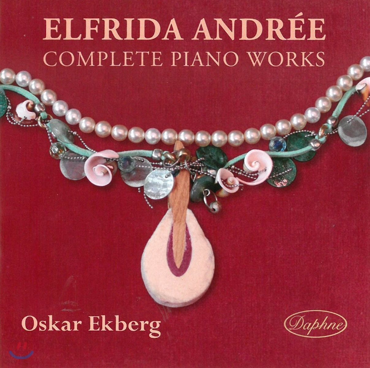 Oskar Ekberg 엘프리다 안드레: 피아노 전곡 (Elfrida Andree: Complete Paino Works)