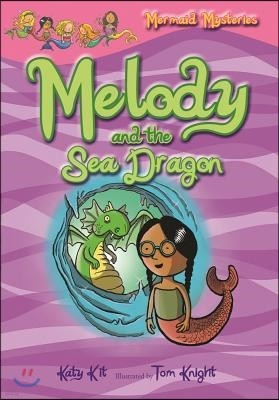 Mermaid Mysteries #04 : Melody and the Sea Dragon