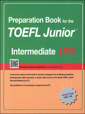 Preparation Book for the TOEFL Junior Test Focus on Question Types LFM (Intermediate)