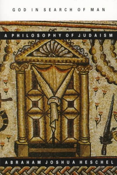 God in Search of Man: A Philosophy of Judaism