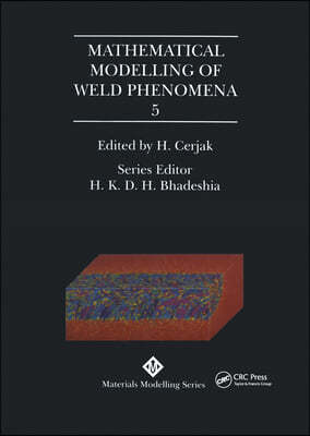 Mathematical Modelling of Weld Phenomena: No. 5