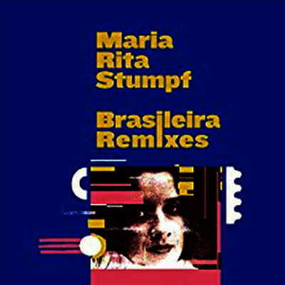 Maria Rita Stumpf — Brasileira Remixes 앨범 커버