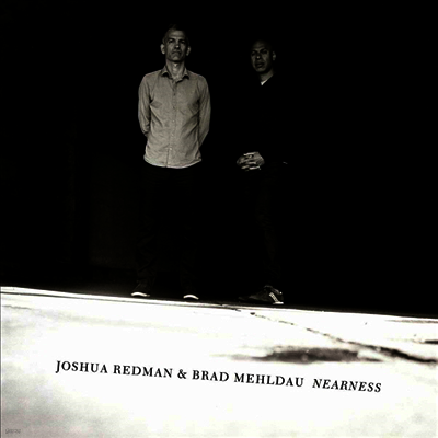 Joshua Redman & Brad Mehldau — Nearness (Download Card) 앨범 커버