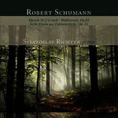 Svjatoslav Richter — 슈만: 피아노 작품집 (Schumann: Piano Works) - Svjatoslav Richter 앨범 커버
