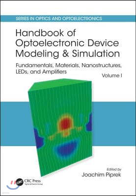 Handbook of Optoelectronic Device Modeling and Simulation