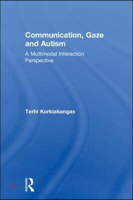 Communication, Gaze and Autism