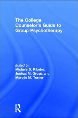 The College Counselor's Guide to Group Psychotherapy