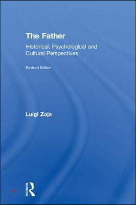 The Father: Historical, Psychological and Cultural Perspectives