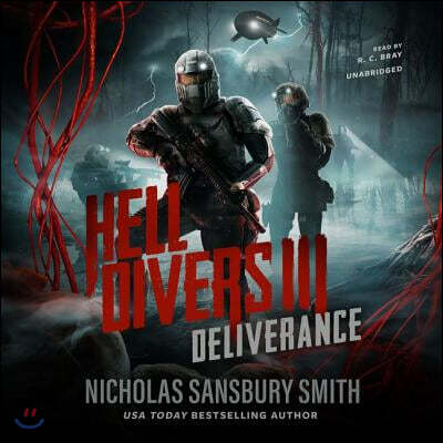 Blackstone Pub Hell Divers III: Deliverance Lib/E
