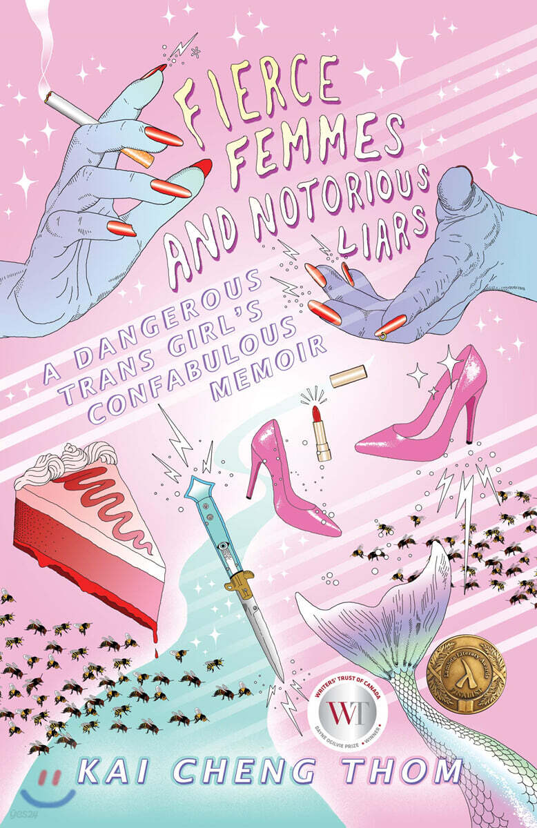 Fierce Femmes and Notorious Liars: A Dangerous Trans Girl's Confabulous Memoir
