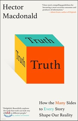 Truth Lib/E: How the Many Sides to Every Story Shape Our Reality