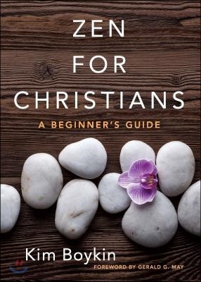 Zen for Christians: A Beginner's Guide