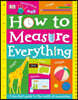 How to Measure Everything (Library Edition)