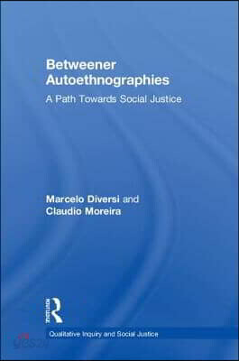 Betweener Autoethnographies