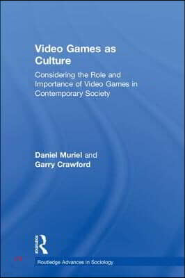 Video Games as Culture