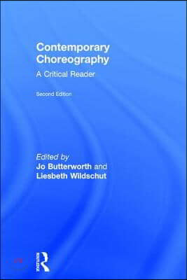 Contemporary Choreography: A Critical Reader