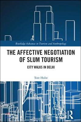 Affective Negotiation of Slum Tourism