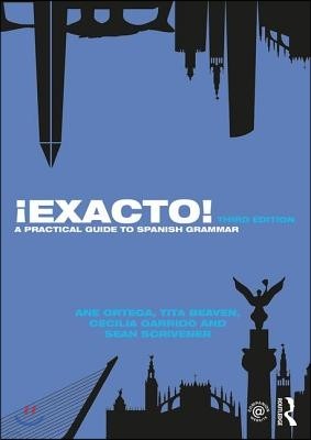 ¡exacto!: A Practical Guide to Spanish Grammar