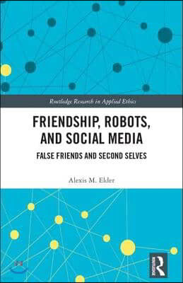 Friendship, Robots, and Social Media