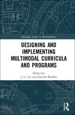 Designing and Implementing Multimodal Curricula and Programs