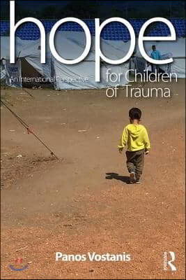 Hope for Children of Trauma: An international perspective