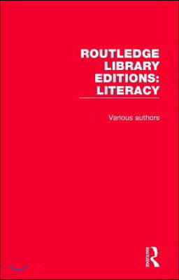 Routledge Library Editions: Literacy