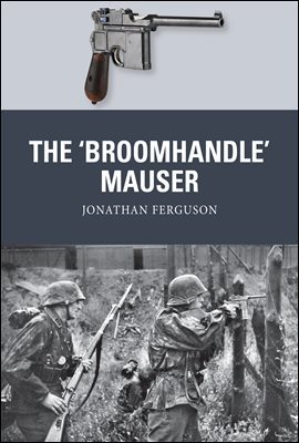 The Broomhandle Mauser