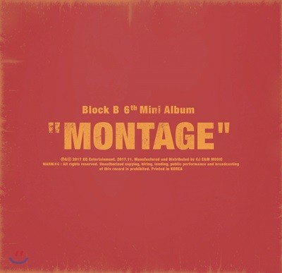 블락비 (Block B) - 미니앨범 6집 : Montage