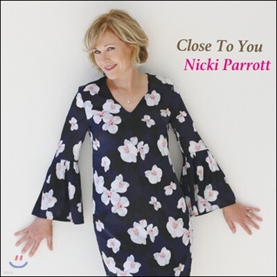 Nicki Parrott — Close To You / Burt Bacharach Song Book 니키 패럿이 부르는 버트 바카락 앨범 커버