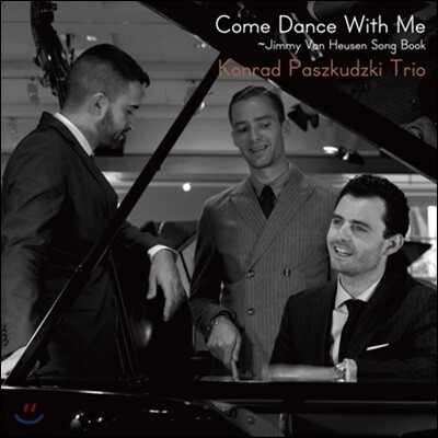 Konrad Paszkudzki Trio — Come Dance With Me~Jimmy Van Heusen Song Book 앨범 커버