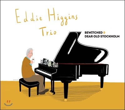 Eddie Higgins Trio ( 佺 Ʈ) - Bewitched & Dear Old Stockholm