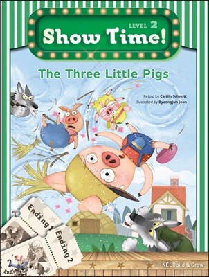 Show Time Level 2-6 : The Three Little Pigs