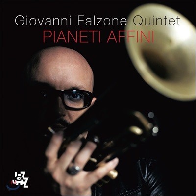 Giovanni Falzone Quintet (지오바니 팔존 퀸텟) - Pianeti Affini