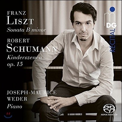 Joseph-Maurice Weder Ʈ: B ҳŸ / :   (Liszt: Piano Sonata in B minor / Schumann: Kinderszenen Op.15)