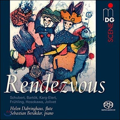 Helen Dabringhaus 랑데뷰 - 슈베르트 / 바르톡 / 엘레르트 / 졸리베 / 호사카와: 플루트 모음곡집 (Rendezvous - Music For Flute And Piano)