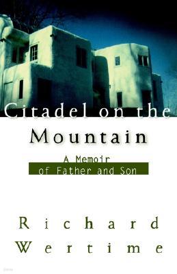 Citadel on the Mountain: A Memoir of Father and Son