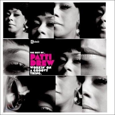 Patti Drew - Workin' On A Groovy Thing: The Best Of