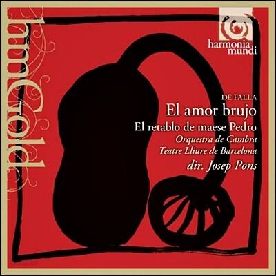 Josep Pons 파야: 사랑은 마술사, 페드로 영주의 인형극 (Manuel de Falla: El amor brujo, El retablo de maese Pedro)