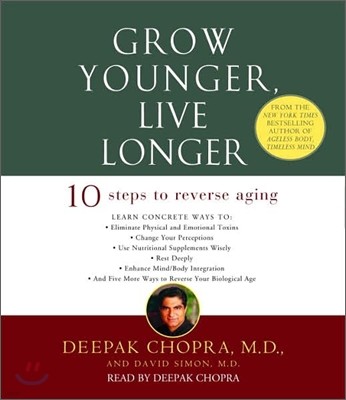 Grow Younger, Live Longer: Ten Steps to Reverse Aging