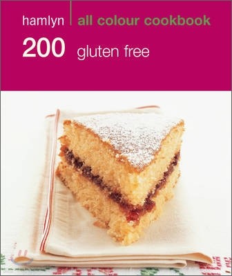 Hamlyn All Colour 200 Gluten-Free Recipes