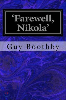 'farewell, Nikola'