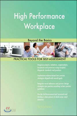 High Performance Workplace: Beyond the Basics