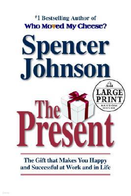 The Present : Enjoying Your Work and Life in Changing Times